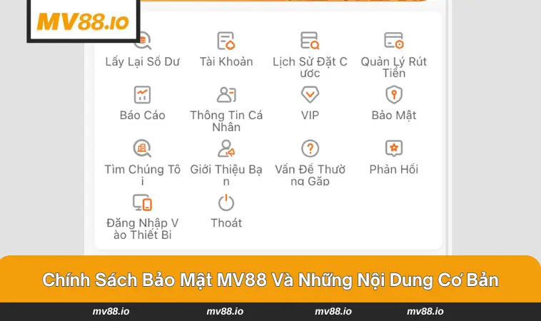 Những điều khoản cơ bản trong chính sách bảo mật MV88