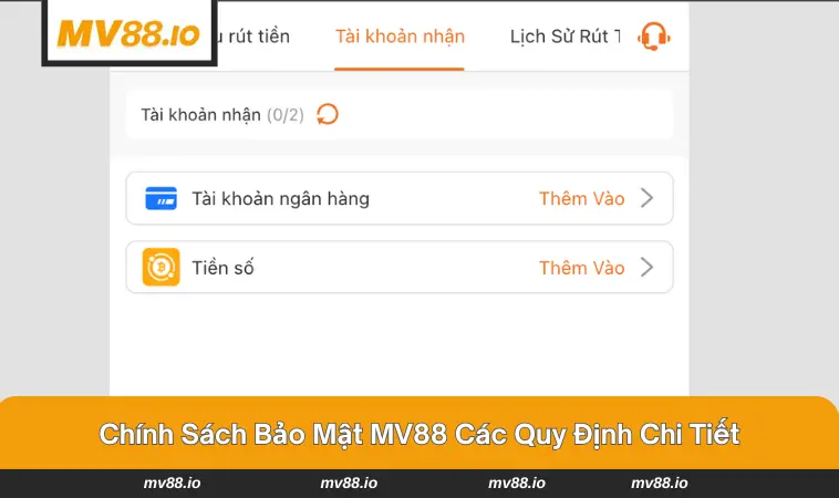 Các nội dung đặc biệt quan trọng về chính sách bảo mật tại MV88